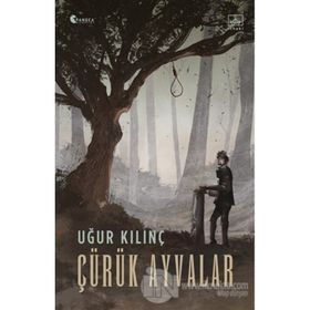 Çürük Ayvalar - Uğur Kılınç