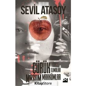 Çürük Elmalar Masum Mahkumlar - Sevil Atasoy