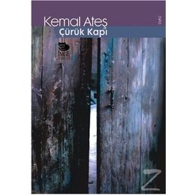 ÇÜRÜK KAPI - KEMAL ATEŞ