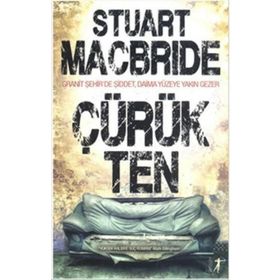 Çürük Ten - Stuart MacBride