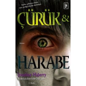 ÇÜRÜK VE HARABE 1 - JONATHAN MABERRY