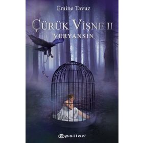 Çürük Vişne 2 - Veryansın - Emine Tavuz