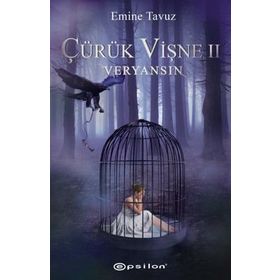 Çürük Vişne 2 - Veryansın - Emine Tavuz