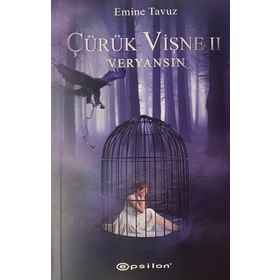 Çürük Vişne 2 - Veryansın - Emine Tavuz