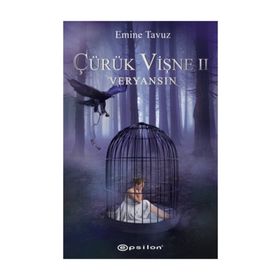 Çürük Vişne 2 - Veryansın - Emine Tavuz