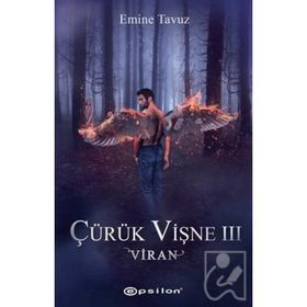 Çürük Vişne 3-Viran - Emine Tavuz