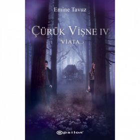Çürük Vişne Viata-Emine Tavuz