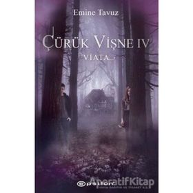 Çürük Vişne Viata-Emine Tavuz