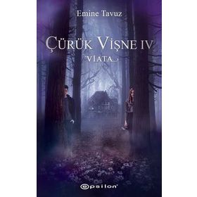 Çürük Vişne Viata-Emine Tavuz
