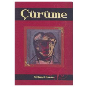 Çürüme - Mehmet Duran
