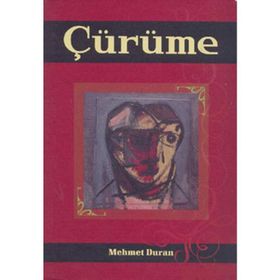 Çürüme - Mehmet Duran