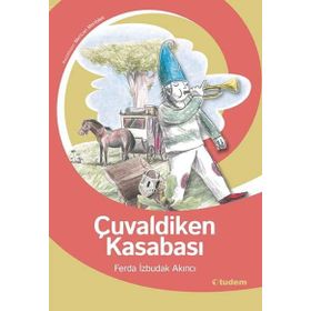 ÇUVALDİKEN KASABASI - FERDA İZBUDAK AKINCI