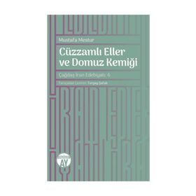 CÜZZAMLI ELLER VE DOMUZ KEMİĞİ - MUSTAFA MESTÜR