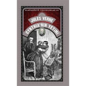 Cynthia'nın Yetimi - Olağanüstü Yolculuklar 41 - Jules Verne