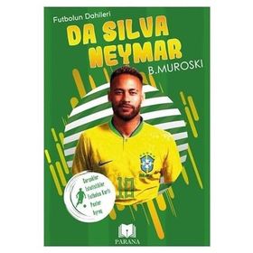 Da Silva Neymar Futbolun Dahileri B. Muroski Parana Yayınları