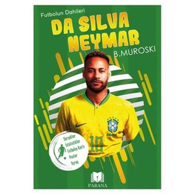 Da Silva Neymar Futbolun Dahileri B. Muroski Parana Yayınları