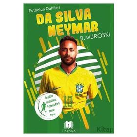 Da Silva Neymar Futbolun Dahileri B. Muroski Parana Yayınları