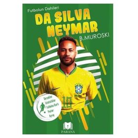Da Silva Neymar Futbolun Dahileri B. Muroski Parana Yayınları
