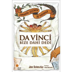 DA VINCI BIZE DAHI DEDI - JON SCIESZKA