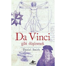 Da Vinci Gibi Düşünmek - Daniel W. Smith