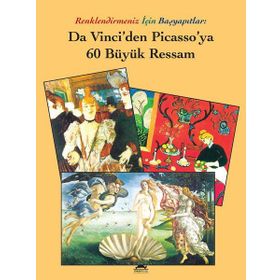Da Vinci’den Picasso’ya 60 Büyük Ressam - Maya Kitap Komisyon