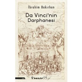 Da Vinci'nin Darphanesi - İbrahim Bakırhan