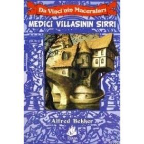 DA VINCI'NIN MACERALARI MEDICI VİLLASININ SIRRI - ALFRED BEKKER