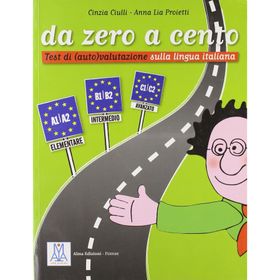 DA ZERO A CENTO A1-C2 (İTALYANCA DIL SINAVLARINA HAZIRLIK) - ANNA LIA PROIETTI;CINZIA CIULLI