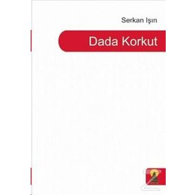 Dada Korkut - Serkan Işın