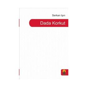 Dada Korkut - Serkan Işın