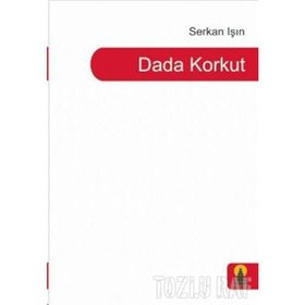 Dada Korkut - Serkan Işın