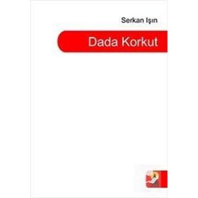 Dada Korkut - Serkan Işın