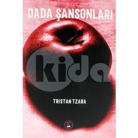 Dada Şansonları - Tristan Tzara