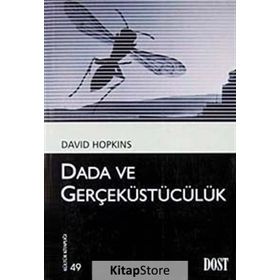 DADA VE GERÇEKÜSTÜCÜLÜK - DAVID HOPKINS