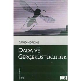 DADA VE GERÇEKÜSTÜCÜLÜK - DAVID HOPKINS
