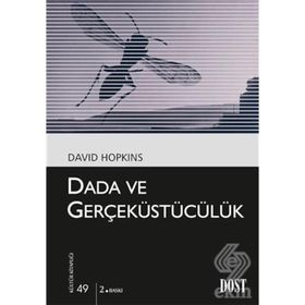 DADA VE GERÇEKÜSTÜCÜLÜK - DAVID HOPKINS