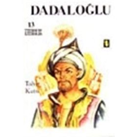 Dadaloğlu - 100 Büyük Edip 100 Büyük Şair - Tahir Kutsi