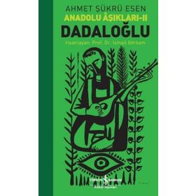 Dadaloğlu - Anadolu Aşıkları 2 - Ahmet Şükrü Esen