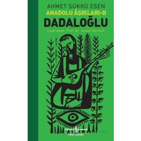 Dadaloğlu - Anadolu Aşıkları 2 - Ahmet Şükrü Esen
