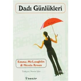 DADI GÜNLÜKLERİ - EMMA MCLAUGLIN;NICOLA KRAUS