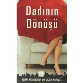 DADININ DÖNÜŞÜ - EMMA MCLAUGHLIN;NICOLA KRAUS