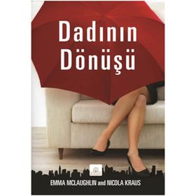 DADININ DÖNÜŞÜ - EMMA MCLAUGHLIN;NICOLA KRAUS