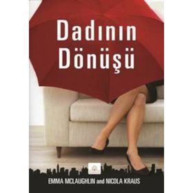 DADININ DÖNÜŞÜ - EMMA MCLAUGHLIN;NICOLA KRAUS