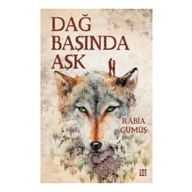 Dağ Başında Aşk - 2 - Rabia Gümüş