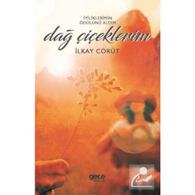 Dağ Çiçeklerim - İlkay Cörüt