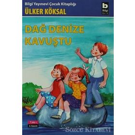 DAĞ DENIZE KAVUŞTU - ÜLKER KÖKSAL