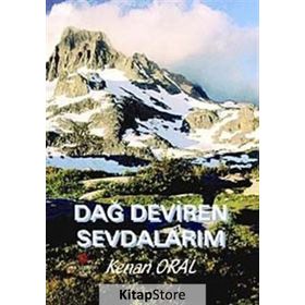 Dağ Deviren Sevdalarım - Kenan Oral