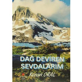 Dağ Deviren Sevdalarım - Kenan Oral