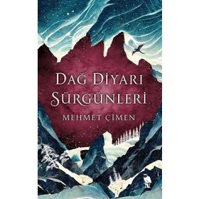 Dağ Diyarı Sürgünleri - Mehmet Çimen