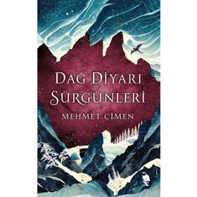 Dağ Diyarı Sürgünleri - Mehmet Çimen
